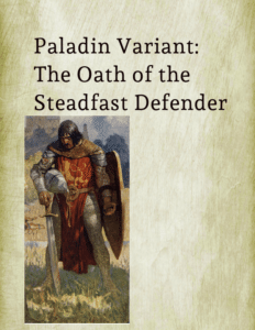 5E Paladin Variant: Oath of the Steadfast Defender